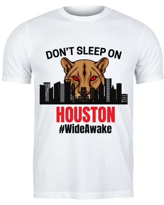 DON'T SLEEP ON HOUSTON T-SHIRT